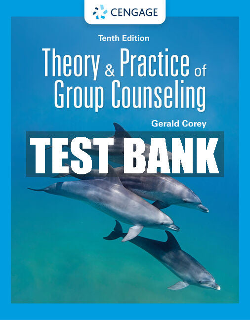 Test Bank Theory and Practice of Group Counseling