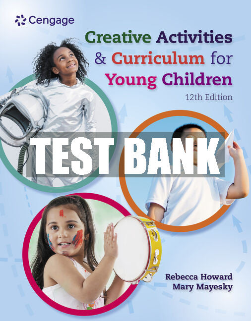 Test Bank Creative Activities and Curriculum for Young Children