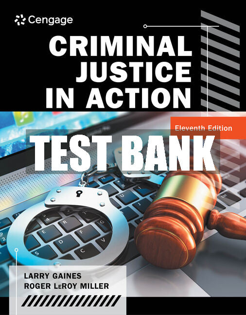 Test Bank Criminal Justice in Action
