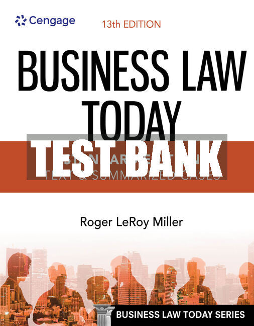 Test Bank Business Law Today, Standard: Text & Summarized Cases