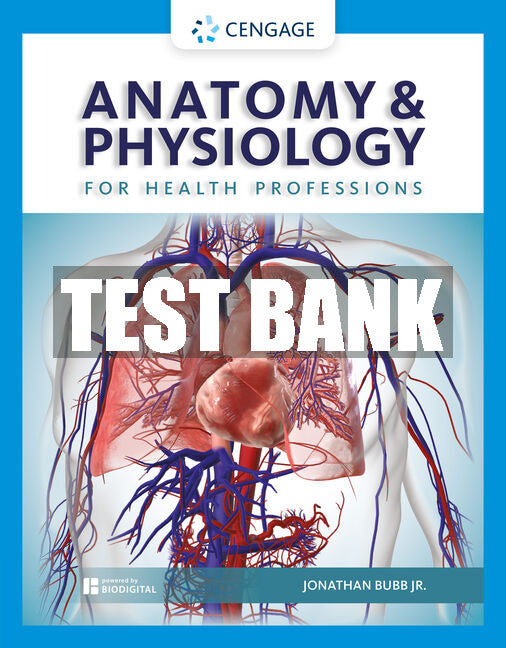 Test Bank Anatomy & Physiology for Health Professions