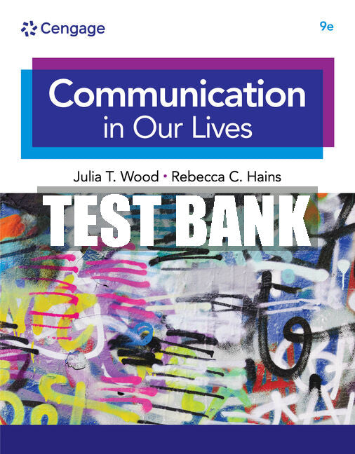 Test Bank Communication in Our Lives