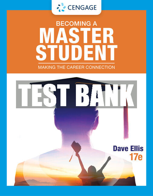 Test Bank Becoming a Master Student: Making the Career Connection