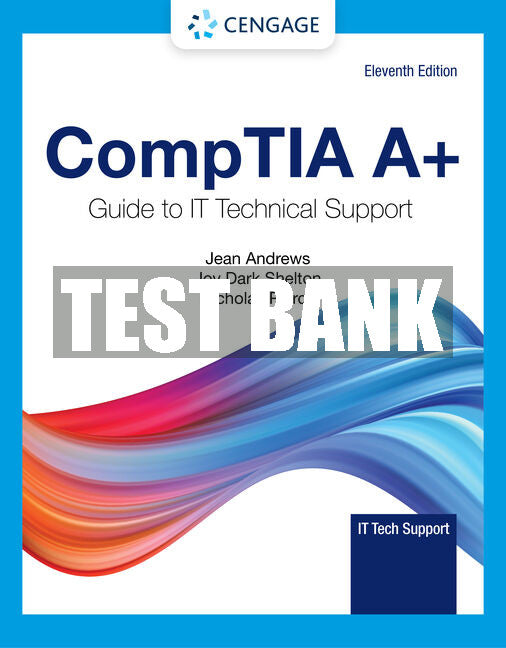 Test Bank CompTIA A+ Guide to Information Technology Technical Support