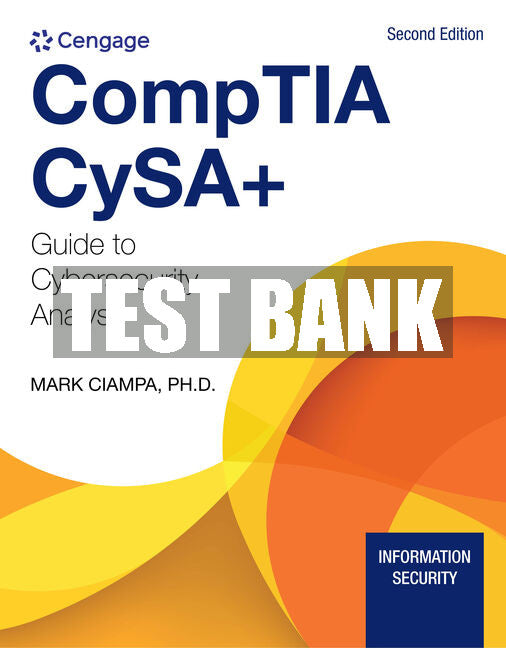 Test Bank CompTIA CySA+ Guide to Cybersecurity Analyst (CS0-002)
