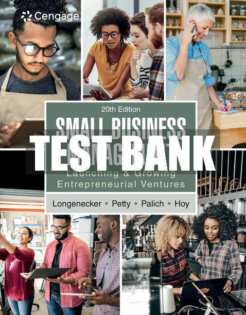 Test Bank Small Business Management: Launching & Growing Entrepreneurial Ventures