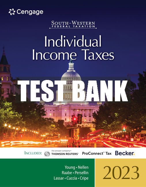 Test Bank South-Western Federal Taxation 2023: Individual Income Taxes