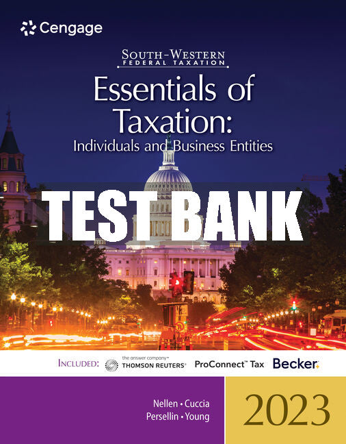 Test Bank South-Western Federal Taxation 2023: Essentials of Taxation: Individuals and Business Entities