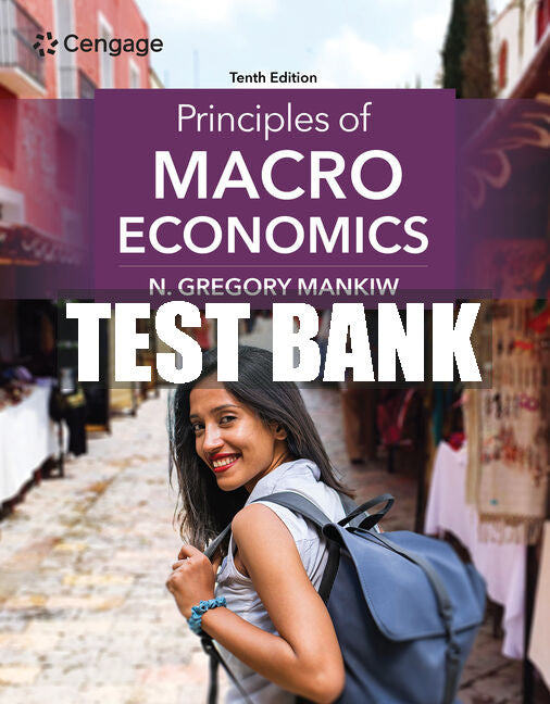 Test Bank Principles of Macroeconomics