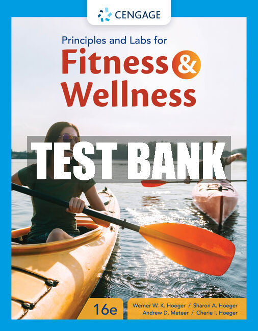 Test Bank Principles & Labs for Fitness & Wellness