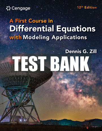Test Bank A First Course in Differential Equations with Modeling Applications