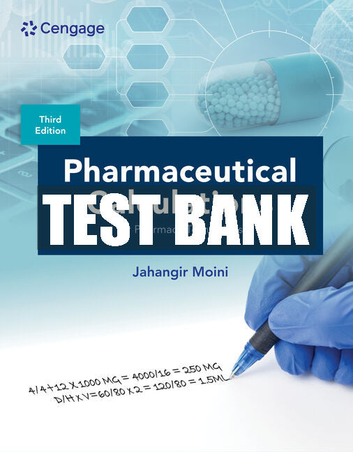 Test Bank Pharmaceutical Calculations for Pharmacy Technicians: A Worktext