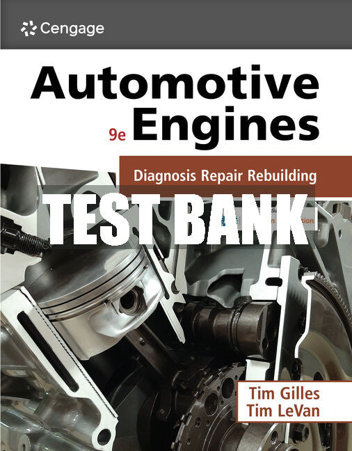 Test Bank Automotive Engines: Diagnosis, Repair, and Rebuilding