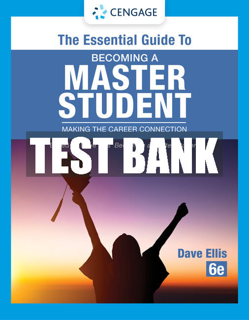 Test Bank The Essential Guide to Becoming a Master Student: Making the Career Connection