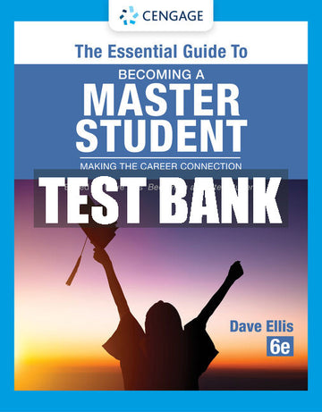 Test Bank The Essential Guide to Becoming a Master Student: Making the Career Connection