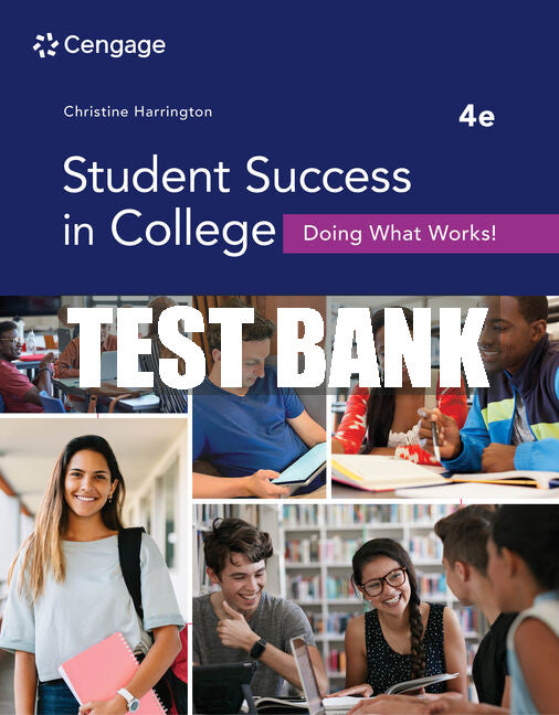 Test Bank Student Success in College: Doing What Works!