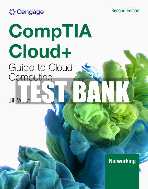 Test Bank CompTIA Cloud+ Guide to Cloud Computing