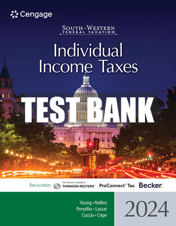 Test Bank South-Western Federal Taxation 2024: Individual Income Taxes