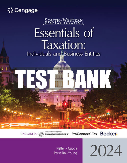 Test Bank South-Western Federal Taxation 2024: Essentials of Taxation: Individuals and Business Entities