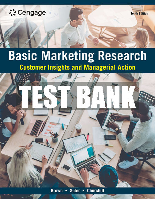 Test Bank Basic Marketing Research: Customer Insights and Managerial Action