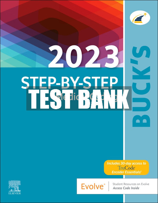 Test Bank Buck's 2023 Step-by-Step Medical Coding, 1st - 2023