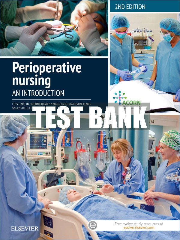Test Bank Perioperative Nursing, 2nd Edition