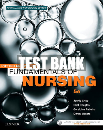 Test Bank Potter and Perry's Fundamentals of Nursing - Australian Version