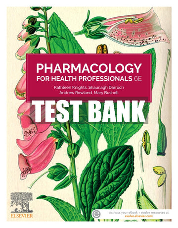 Test Bank Pharmacology for Health Professionals, 6th - 2023