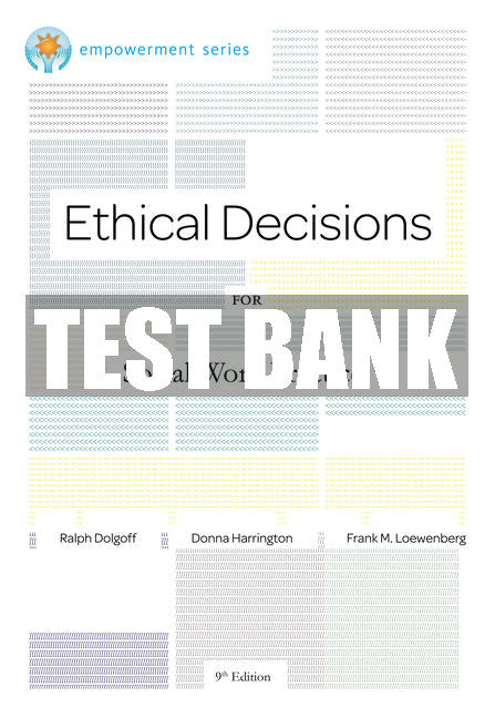 Test Bank Brooks/Cole Empowerment Series: Ethical Decisions for Social Work Practice