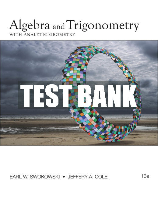 Test Bank Algebra and Trigonometry with Analytic Geometry