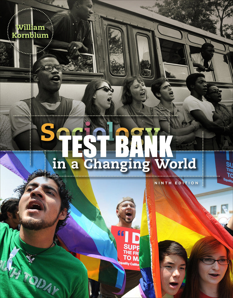 Test Bank Sociology in a Changing World