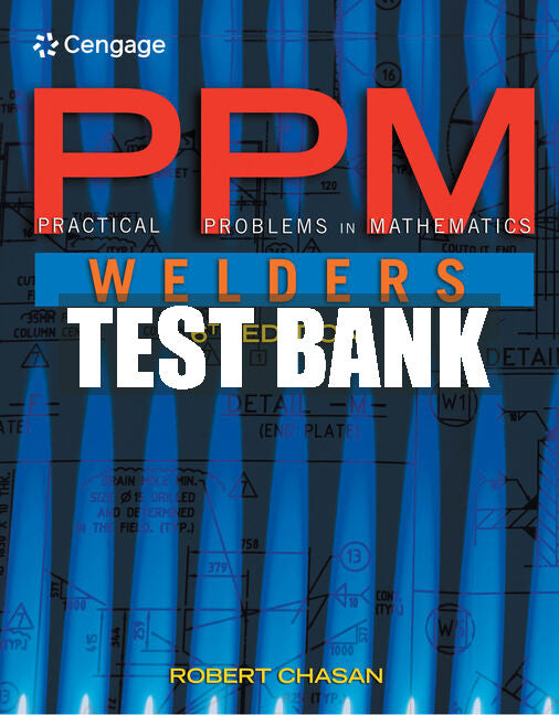 Test Bank Practical Problems in Mathematics for Welders