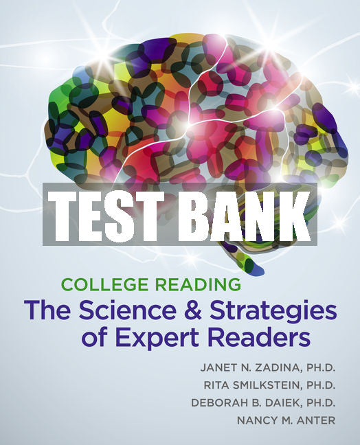 Test Bank College Reading: The Science and Strategies of Expert Readers