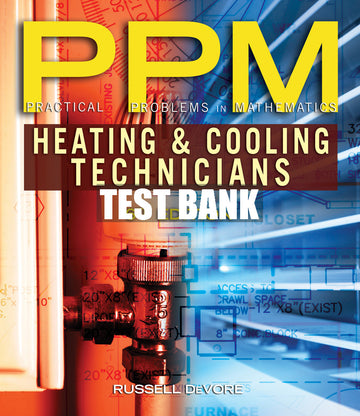 Test Bank Practical Problems in Mathematics for Heating and Cooling Technicians