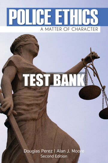 Test Bank Police Ethics