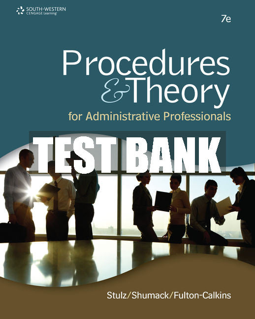 Test Bank Procedures & Theory for Administrative Professionals