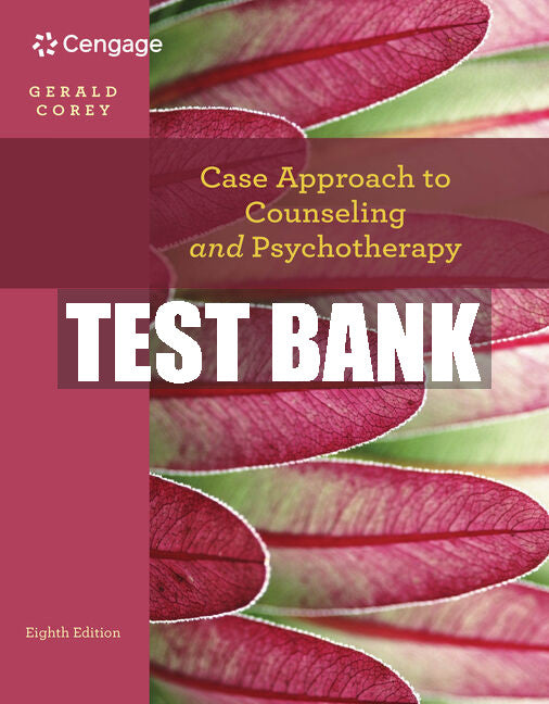 Test Bank Case Approach to Counseling and Psychotherapy