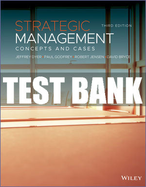Test Bank Strategic Management: Concepts and Cases, 3rd Edition