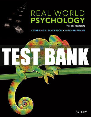 Test Bank Real World Psychology, 3rd Edition