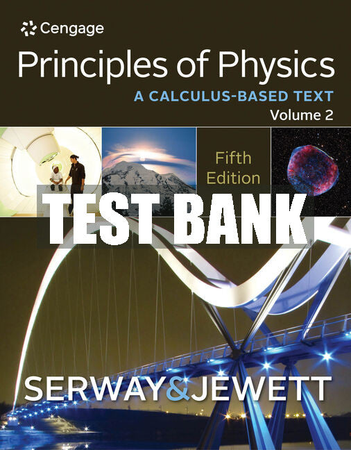 Test Bank Principles of Physics: A Calculus-Based Text