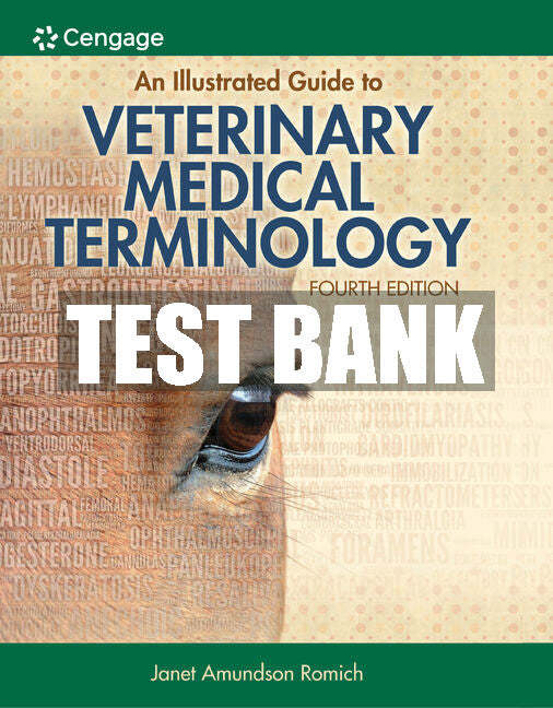 Test Bank An Illustrated Guide to Veterinary Medical Terminology