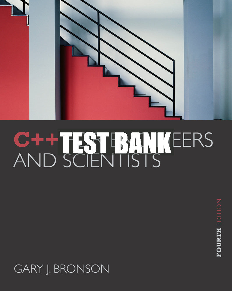 Test Bank C++ for Engineers and Scientists