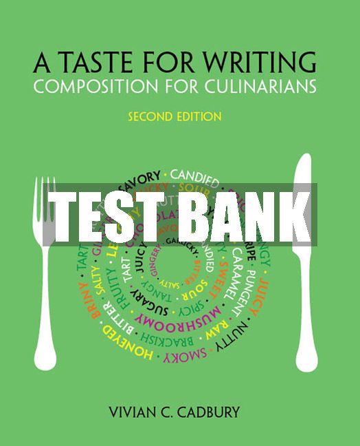 Test Bank A Taste for Writing: Composition for Culinarians