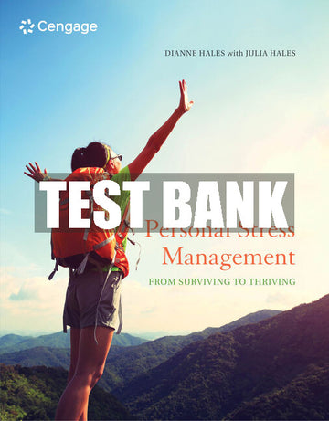 Test Bank Personal Stress Management: Surviving to Thriving
