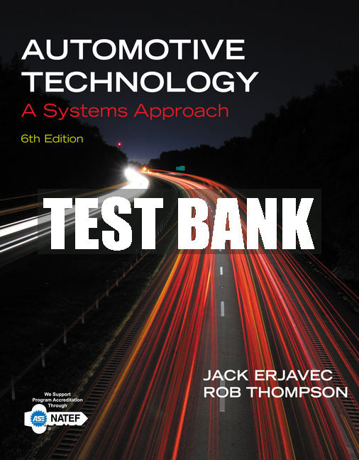 Test Bank Automotive Technology: A Systems Approach