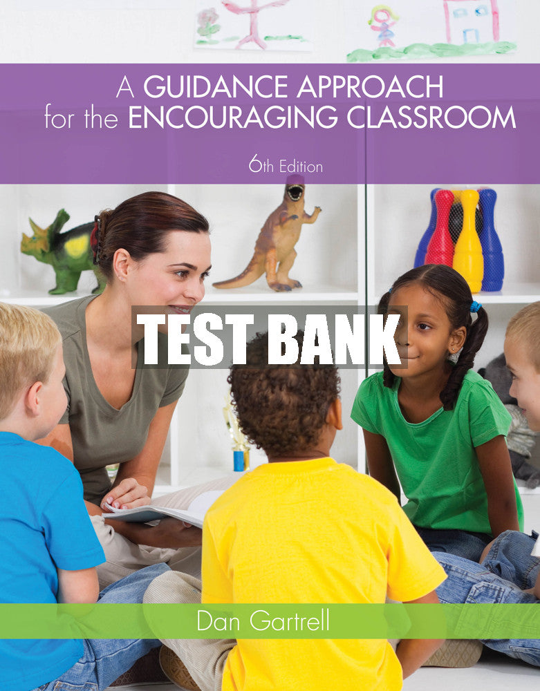 Test Bank A Guidance Approach for the Encouraging Classroom