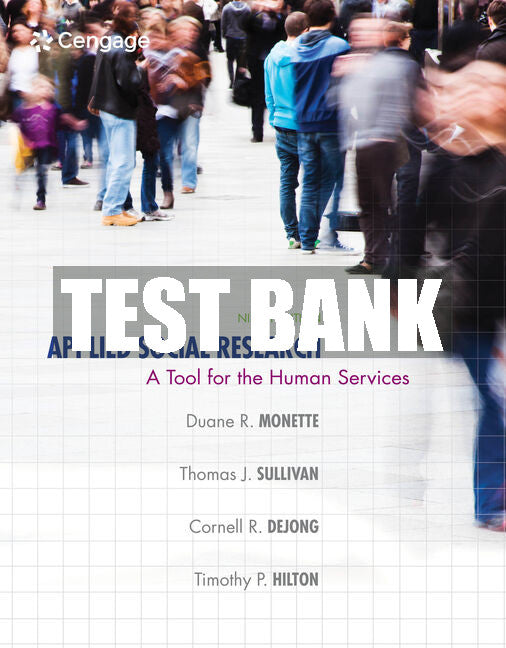 Test Bank Applied Social Research: A Tool for the Human Services
