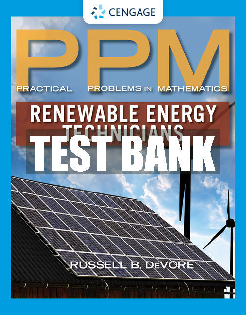 Test Bank Practical Problems in Mathematics for Renewable Energy Technicians