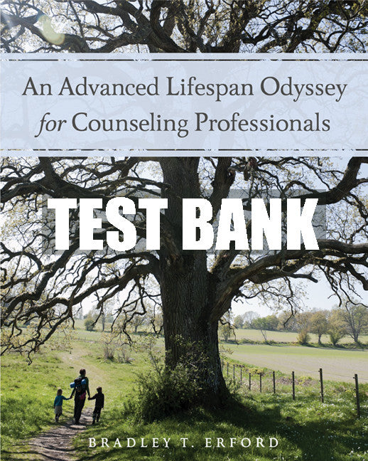 Test Bank An Advanced Lifespan Odyssey for Counseling Professionals