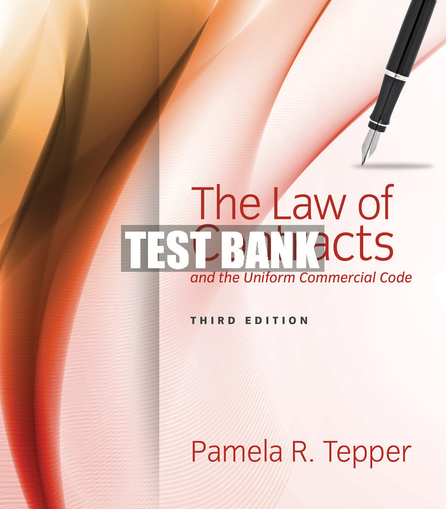 Test Bank The Law of Contracts and the Uniform Commercial Code